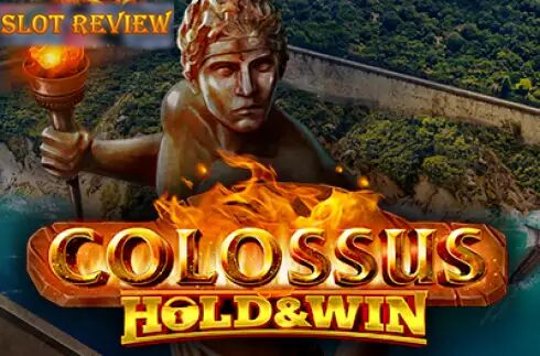 Colossus Hold & Win Slot Review